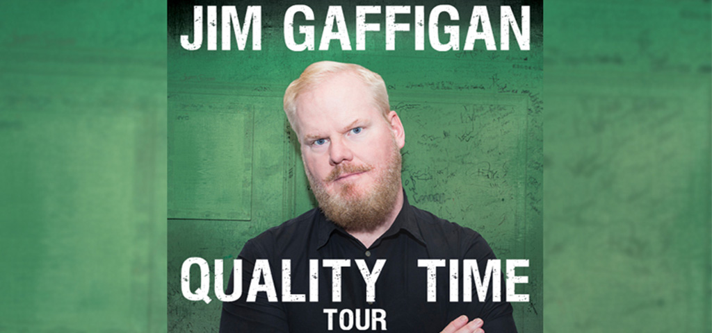 JIM GAFFIGAN: Quality Time Tour