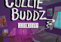 96x Presents COLLIE BUDDZ Arise Roots